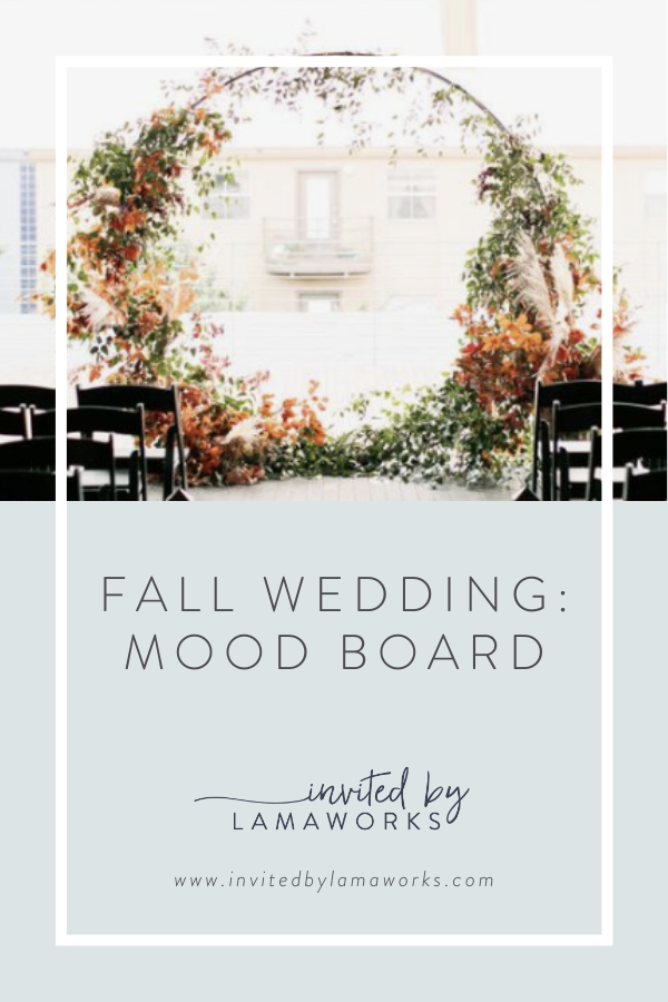 Changing From a Spring Wedding to Fall - Fall Wedding Mood Board!