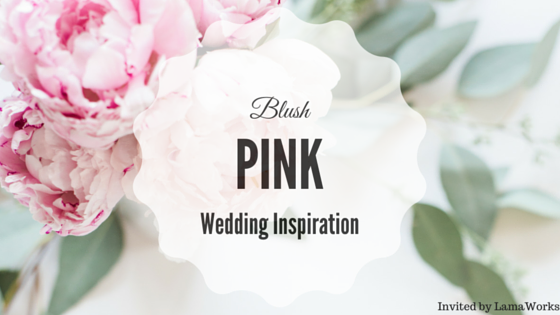 Hot trend: Blush Pink Wedding Inspiration