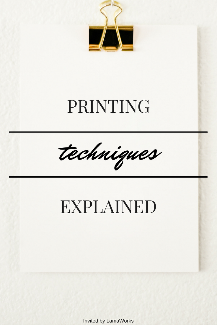Printing Techniques Explained