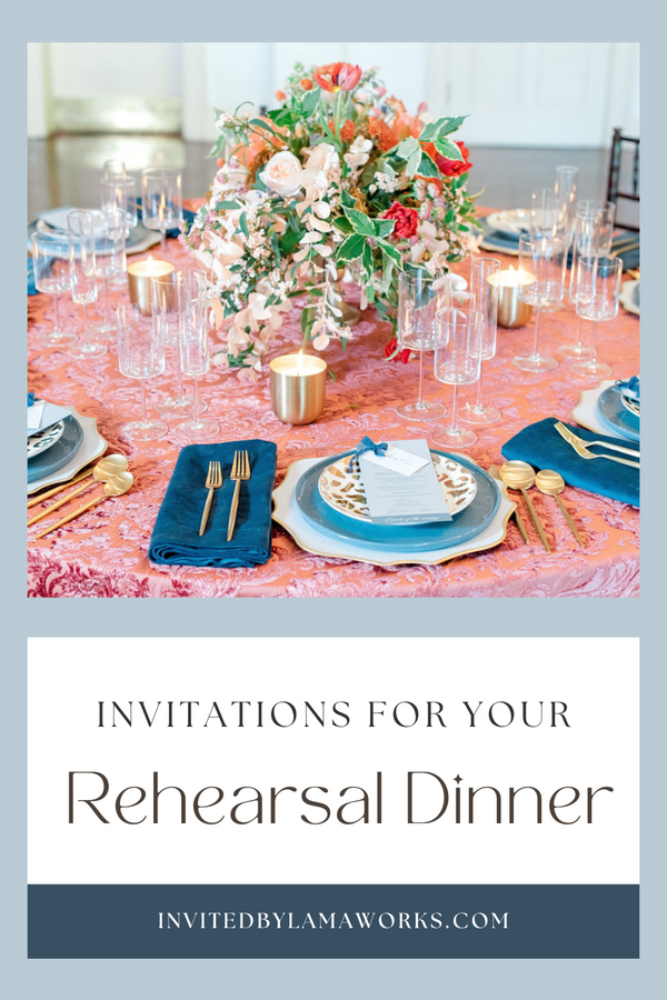 Why You Need Rehearsal Dinner Invitations